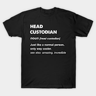 Head Custodian Gift design T-Shirt